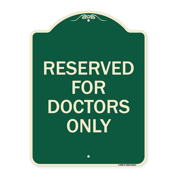 Reserved for Doctors Only Heavy-Gauge Aluminum Architectural Sign, 24" x 18", G-1824-23211